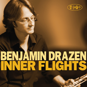 Benjamin Drazen - Inner Flights